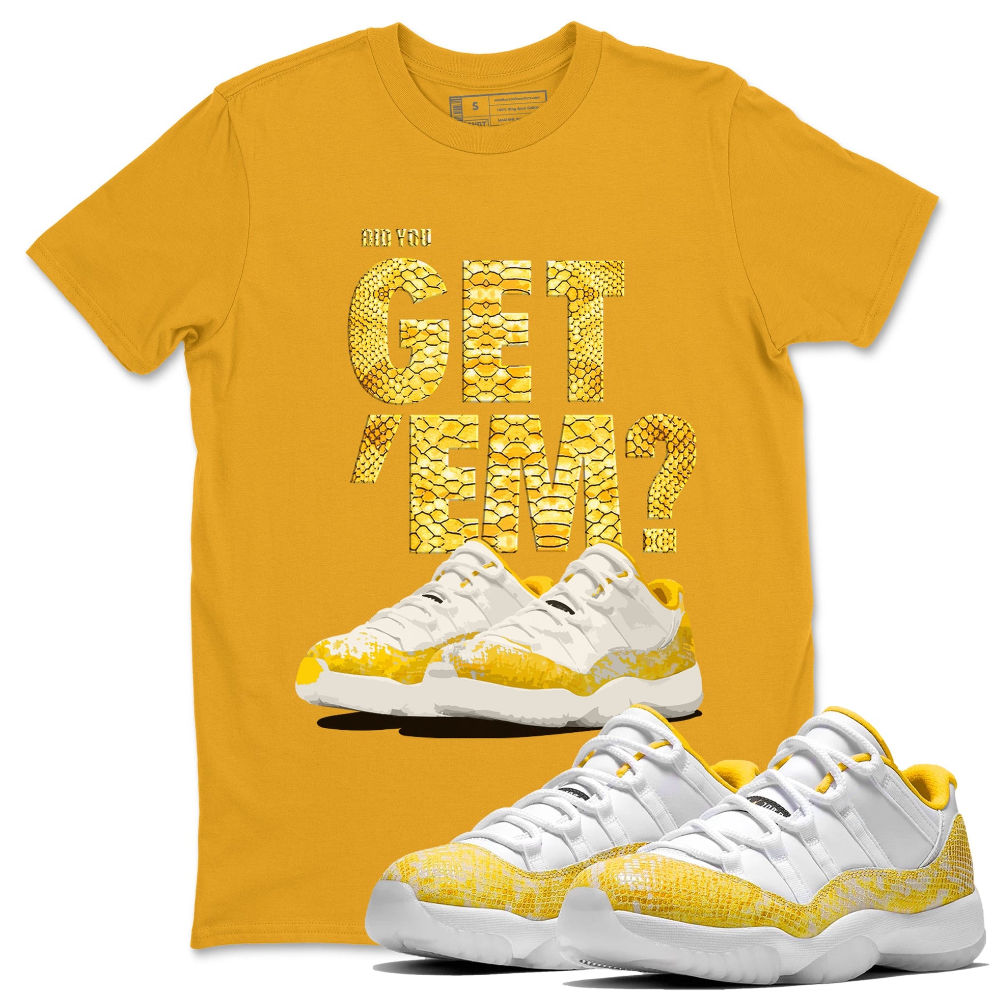 Air Jordan 11 Yellow Python Sneaker Match Tees Did You Get 'Em SNRT Sneaker Tees 11s Yellow Snakeskin SNRT Sneaker Release Tees Unisex Shirts To Match Jordan Gold 1