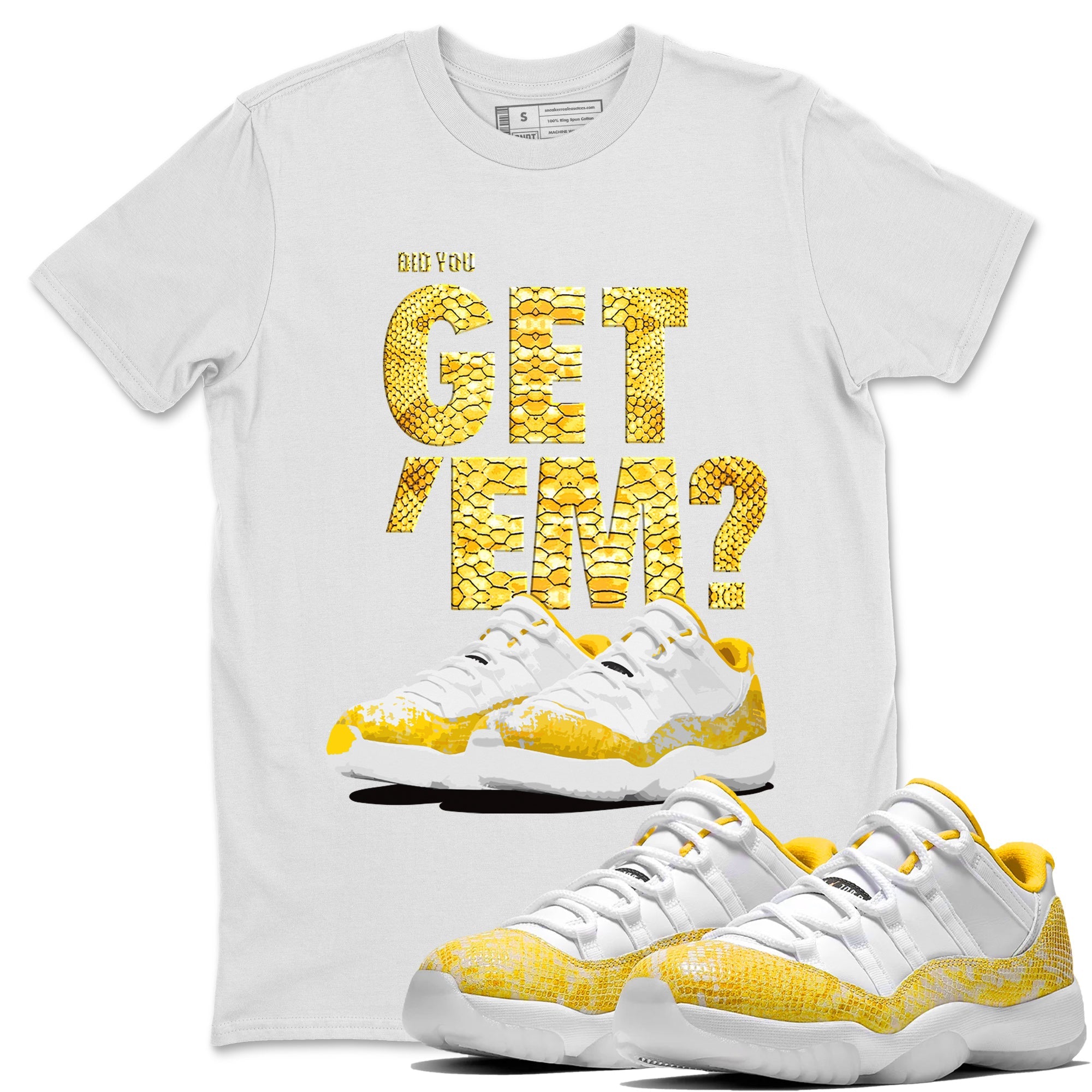 Air Jordan 11 Yellow Python Sneaker Match Tees Did You Get 'Em SNRT Sneaker Tees 11s Yellow Snakeskin SNRT Sneaker Release Tees Unisex Shirts To Match Jordan White 1