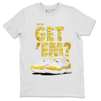 Air Jordan 11 Yellow Python Sneaker Match Tees Did You Get 'Em SNRT Sneaker Tees 11s Yellow Snakeskin SNRT Sneaker Release Tees Unisex Shirts To Match Jordan White 2