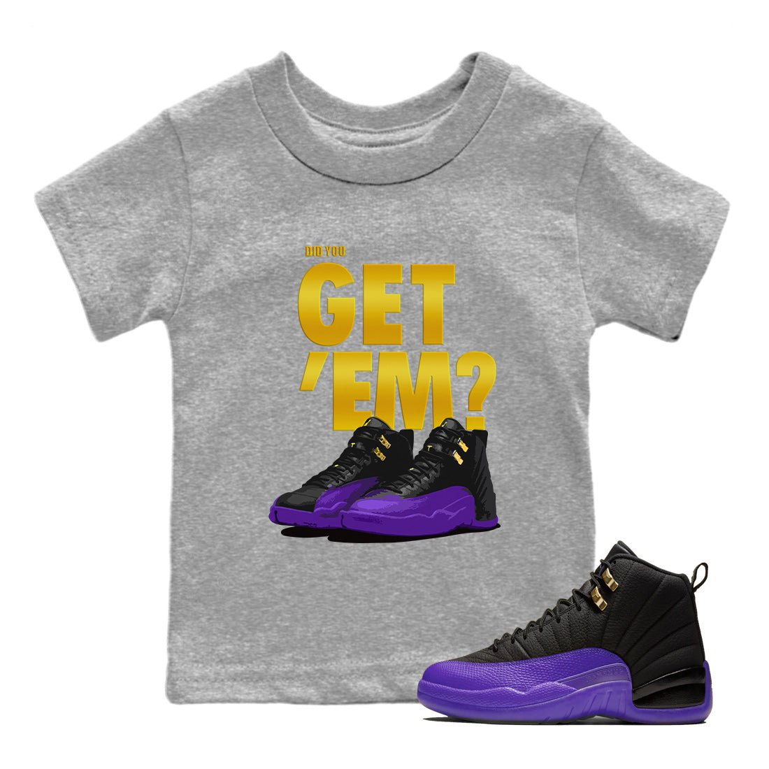 Air Jordan 12 Field Purple Sneaker Match Tees Did You Get 'Em 12s Field Purple Tees SNRT Sneaker Release Tees Kids Shirts To Match Jordan Heather Grey 1