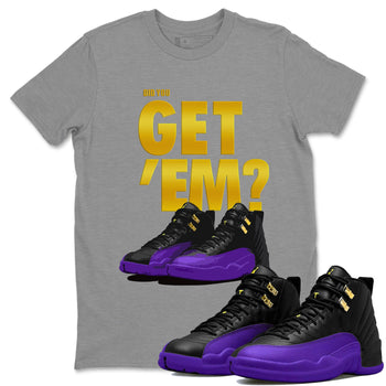 Air Jordan 12 Field Purple Sneaker Match Tees Did You Get 'Em 12s Field Purple Tees SNRT Sneaker Release Tees Unisex Shirts To Match Jordan Heather Grey 1
