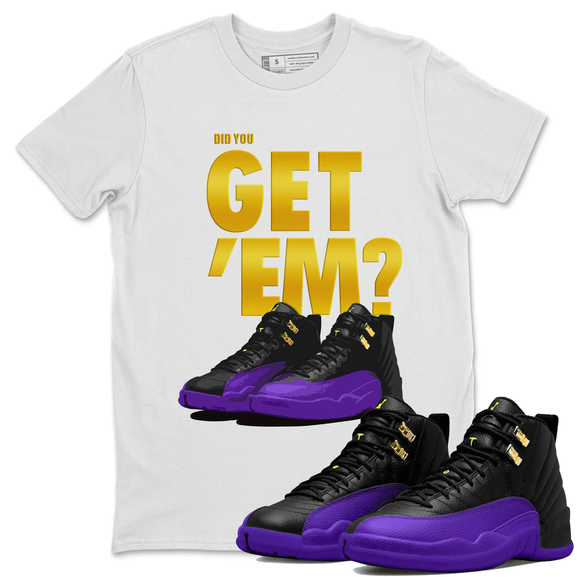 Air Jordan 12 Field Purple Sneaker Match Tees Did You Get 'Em 12s Field Purple Tees SNRT Sneaker Release Tees Unisex Shirts To Match Jordan White 1