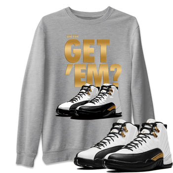 Jordan 12 Royalty Sneaker Match Tees Did You Get Em SNRT Sneaker Tees Jordan 12 Royalty SNRT Sneaker Release Tees Unisex Shirts