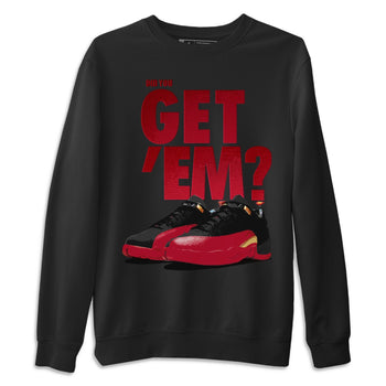 Jordan 12 Super Bowl Sneaker Match Tees Did You Get Em SNRT Sneaker Tees Jordan 12 Super Bowl SNRT Sneaker Release Tees Unisex Shirts