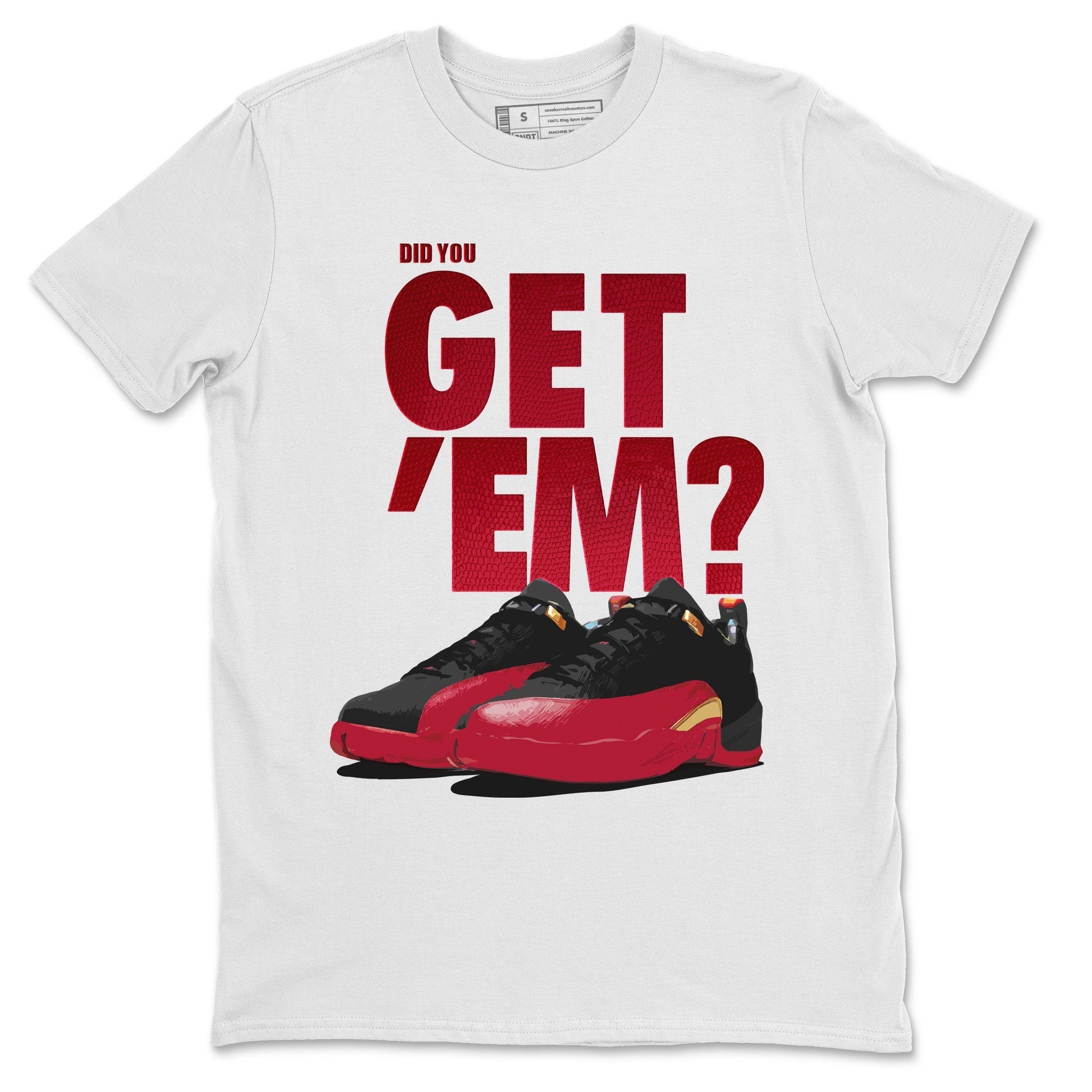 Jordan 12 Super Bowl Sneaker Match Tees Did You Get Em SNRT Sneaker Tees Jordan 12 Super Bowl SNRT Sneaker Release Tees Unisex Shirts