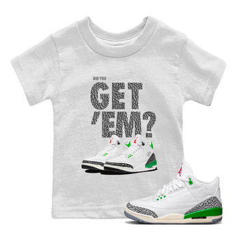 Air Jordan 3 Lucky Green Sneaker Match Tees Did You Get 'Em SNRT Sneaker Tees Jordan 3 Retro Lucky Green SNRT Sneaker Release Tees Kids Shirts To Match Jordan White 1