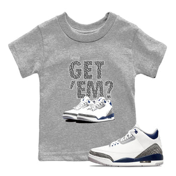 Air Jordan 3 Midnight Navy shirt to match jordans Did You Get 'Em sneaker tees AJ3 Midnight Navy SNRT Sneaker T Shirt  baby toddler Heather Grey 1 cotton Shirt