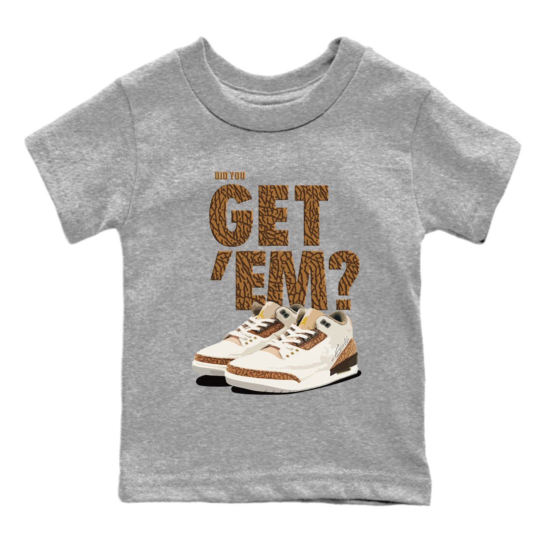 Jordan 3 Retro Palomino Sneaker Match Tees Did You Get 'Em SNRT Sneaker Tees Air Jordan 3 Palomino SNRT SNRT Sneaker Release Tees Kids and Baby Youth Shirts To Match Jordan Heather Grey 2