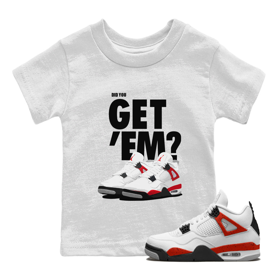 Jordan 4 Red Cement Tees Outfits Did You Get 'Em SNRT Sneaker Tees Air Jordan 4 Red Cement SNRT Sneaker Release Tees Kids Shirts To Match Jordan White 1