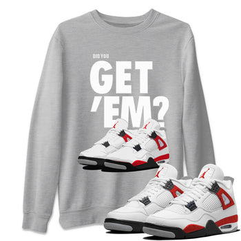 Jordan 4 Red Cement Tees Outfits Did You Get 'Em SNRT Sneaker Tees Air Jordan 4 Red Cement SNRT Sneaker Release Tees Unisex Shirts To Match Jordan Heather Grey 1