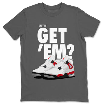Jordan 4 Red Cement Tees Outfits Did You Get 'Em SNRT Sneaker Tees Air Jordan 4 Red Cement SNRT Sneaker Release Tees Unisex Shirts To Match Jordan Cool Grey 2