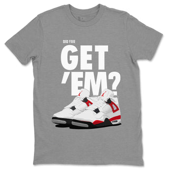 Jordan 4 Red Cement Tees Outfits Did You Get 'Em SNRT Sneaker Tees Air Jordan 4 Red Cement SNRT Sneaker Release Tees Unisex Shirts To Match Jordan Heather Grey 2