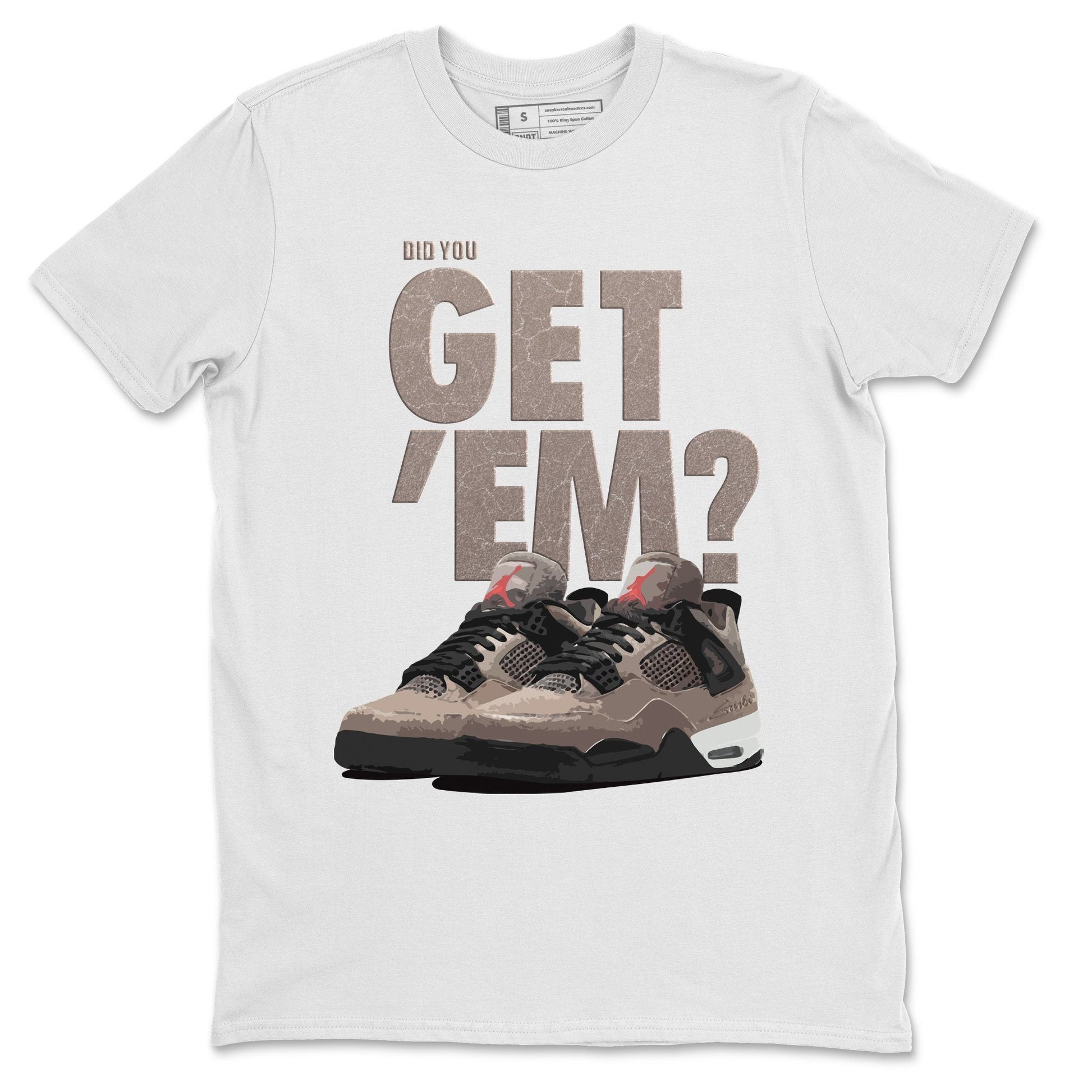 Jordan 4 Taupe Haze Sneaker Match Tees Did You Get Em SNRT Sneaker Tees Jordan 4 Taupe Haze SNRT Sneaker Release Tees Unisex Shirts