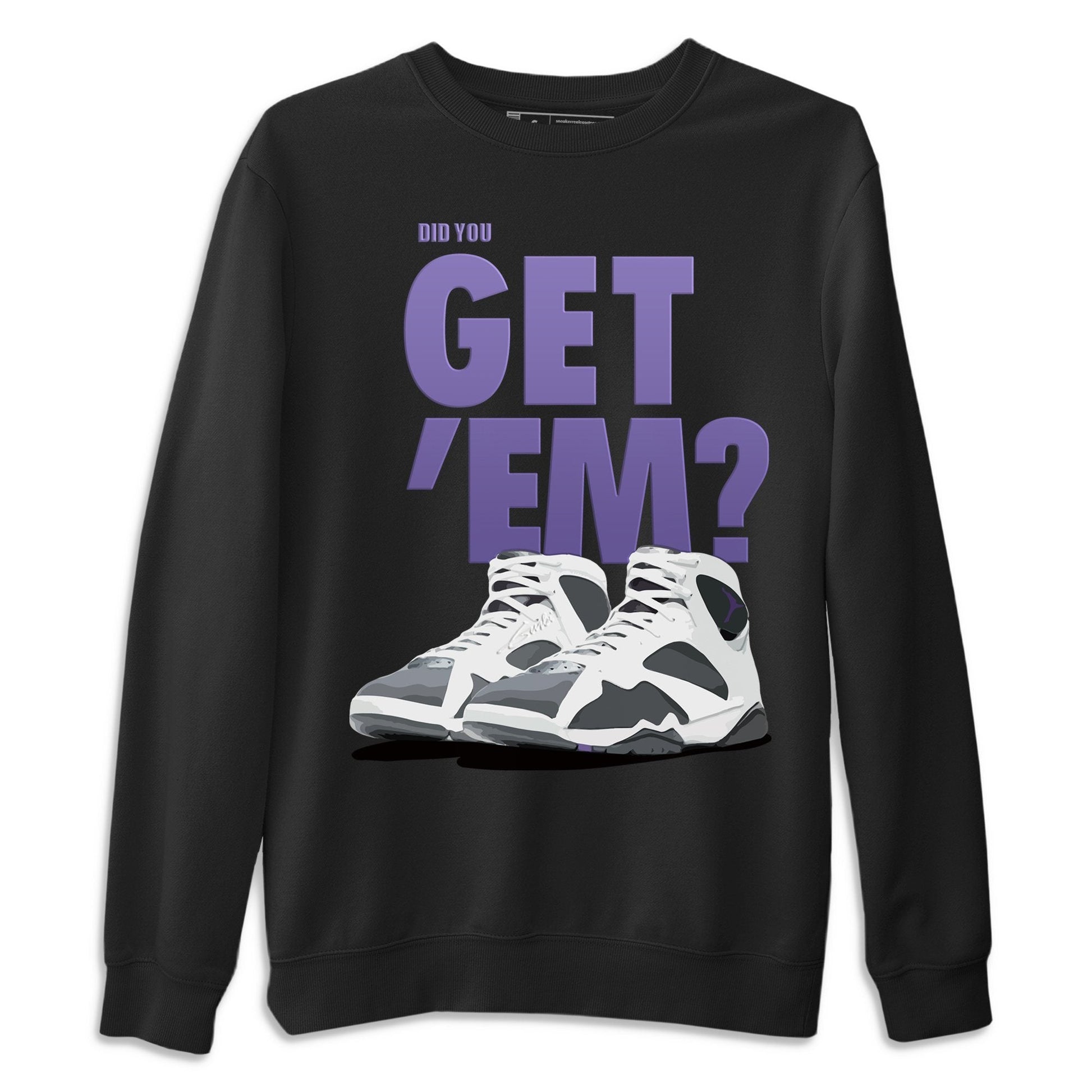 Jordan 7 Flint Sneaker Match Tees Did You Get Em SNRT Sneaker Tees Jordan 7 Flint SNRT Sneaker Release Tees Unisex Shirts