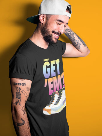 Jordan 9 Change The World Sneaker Match Tees Did You Get Em SNRT Sneaker Tees Jordan 9 Change The World SNRT Sneaker Release Tees Unisex Shirts