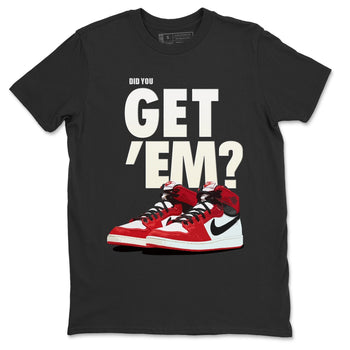 Jordan 1 Chicago Sneaker Match Tees Did You Get Em SNRT Sneaker Tees Jordan 1 Chicago SNRT Sneaker Release Tees Unisex Shirts