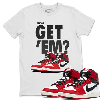 Jordan 1 Chicago Sneaker Match Tees Did You Get Em SNRT Sneaker Tees Jordan 1 Chicago SNRT Sneaker Release Tees Unisex Shirts