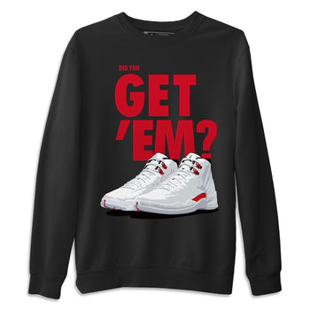 Jordan 12 Twist Sneaker Match Tees Did You Get Em SNRT Sneaker Tees Jordan 12 Twist SNRT Sneaker Release Tees Unisex Shirts