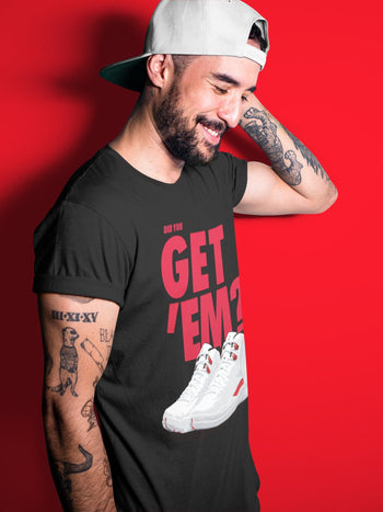 Jordan 12 Twist Sneaker Match Tees Did You Get Em SNRT Sneaker Tees Jordan 12 Twist SNRT Sneaker Release Tees Unisex Shirts