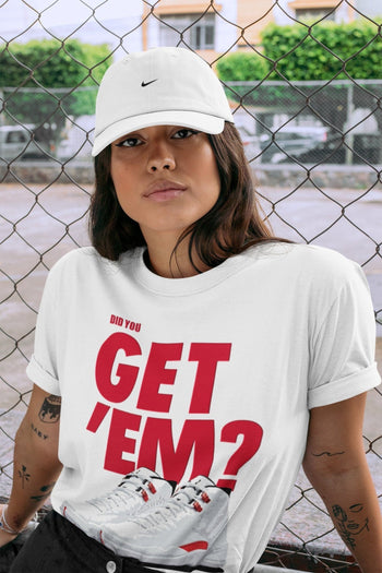 Jordan 12 Twist Sneaker Match Tees Did You Get Em SNRT Sneaker Tees Jordan 12 Twist SNRT Sneaker Release Tees Unisex Shirts