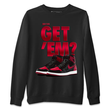 Jordan 1 Bred Patent Sneaker Match Tees Did You Get Em SNRT Sneaker Tees Jordan 1 Bred Patent SNRT Sneaker Release Tees Unisex Shirts