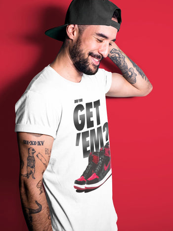 Jordan 1 Bred Patent Sneaker Match Tees Did You Get Em SNRT Sneaker Tees Jordan 1 Bred Patent SNRT Sneaker Release Tees Unisex Shirts