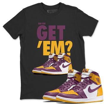 Jordan 1 Brotherhood Sneaker Match Tees Did You Get Em SNRT Sneaker Tees Jordan 1 Brotherhood SNRT Sneaker Release Tees Unisex Shirts