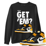 Jordan 1 Yellow Toe Sneaker Match Tees Did You Get 'Em SNRT Sneaker Tees Jordan 1 Yellow Toe SNRT Sneaker Release Tees Unisex Shirts
