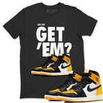 Jordan 1 Yellow Toe Sneaker Match Tees Did You Get 'Em SNRT Sneaker Tees Jordan 1 Yellow Toe SNRT Sneaker Release Tees Unisex Shirts