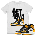 Jordan 1 Yellow Toe Sneaker Match Tees Did You Get 'Em SNRT Sneaker Tees Jordan 1 Yellow Toe SNRT Sneaker Release Tees Unisex Shirts