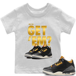Jordan 3 Black Gold Sneaker Match Tees Did You Get 'Em SNRT Sneaker Tees Jordan 3 Black Gold SNRT Sneaker Release Tees Kids Shirts