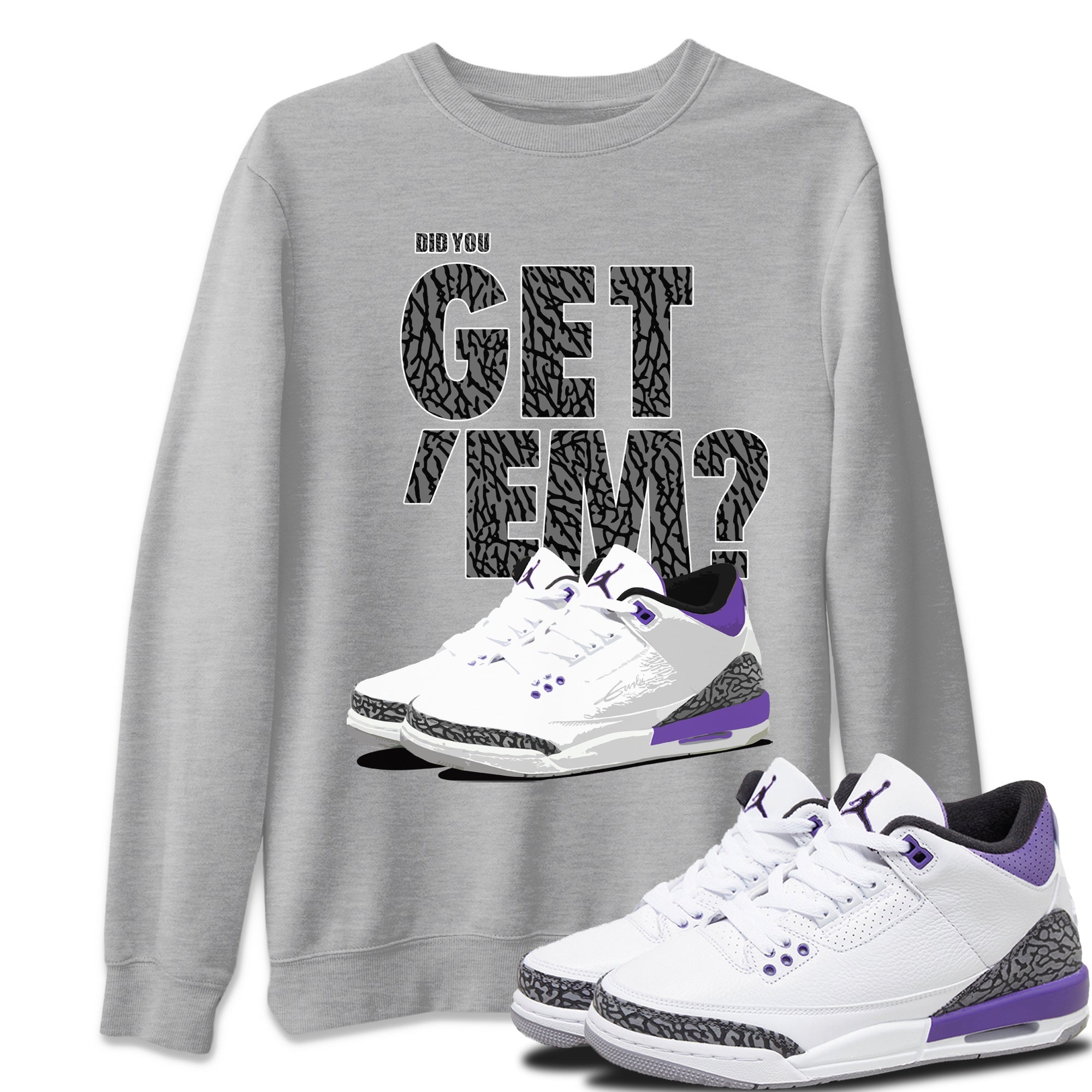 Jordan 3 Dark Iris Sneaker Match Tees Did You Get 'Em SNRT Sneaker Tees Jordan 3 Dark Iris SNRT Sneaker Release Tees Unisex Shirts