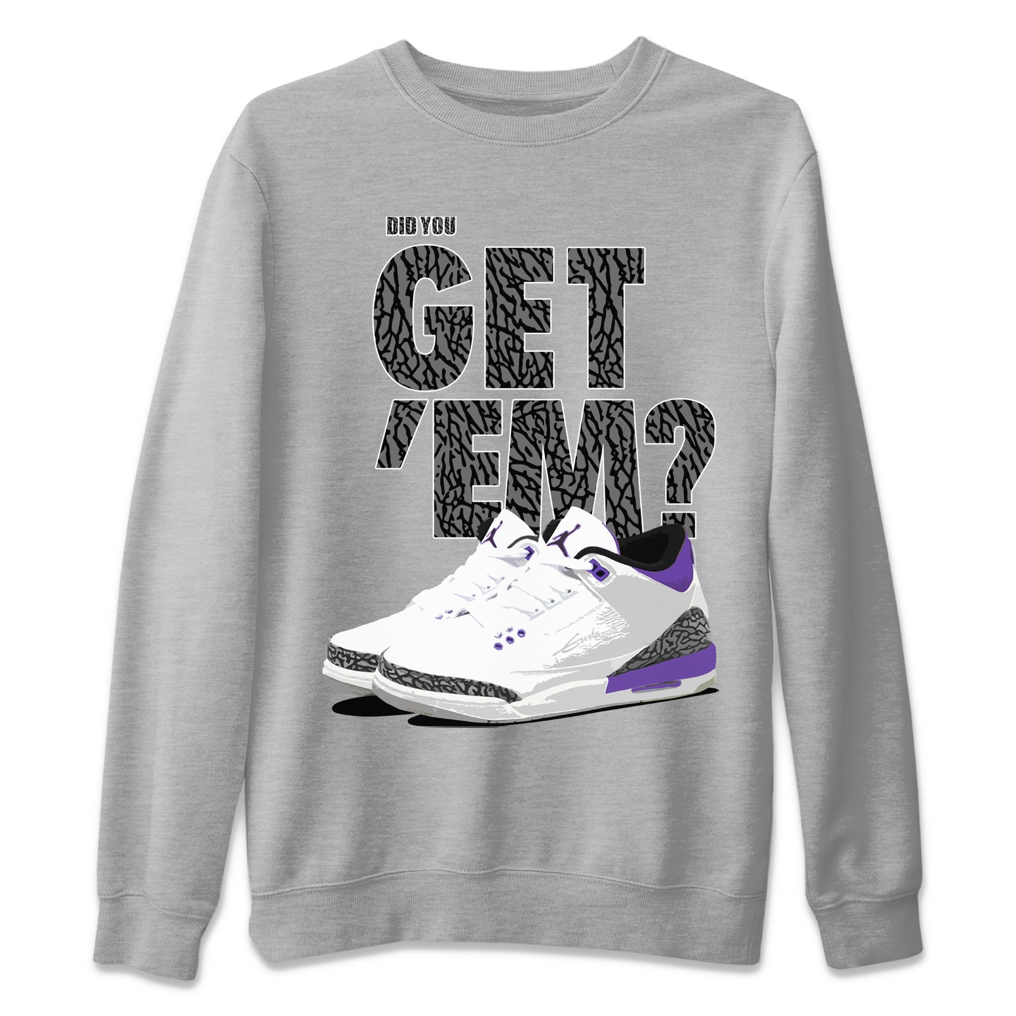 Jordan 3 Dark Iris Sneaker Match Tees Did You Get 'Em SNRT Sneaker Tees Jordan 3 Dark Iris SNRT Sneaker Release Tees Unisex Shirts