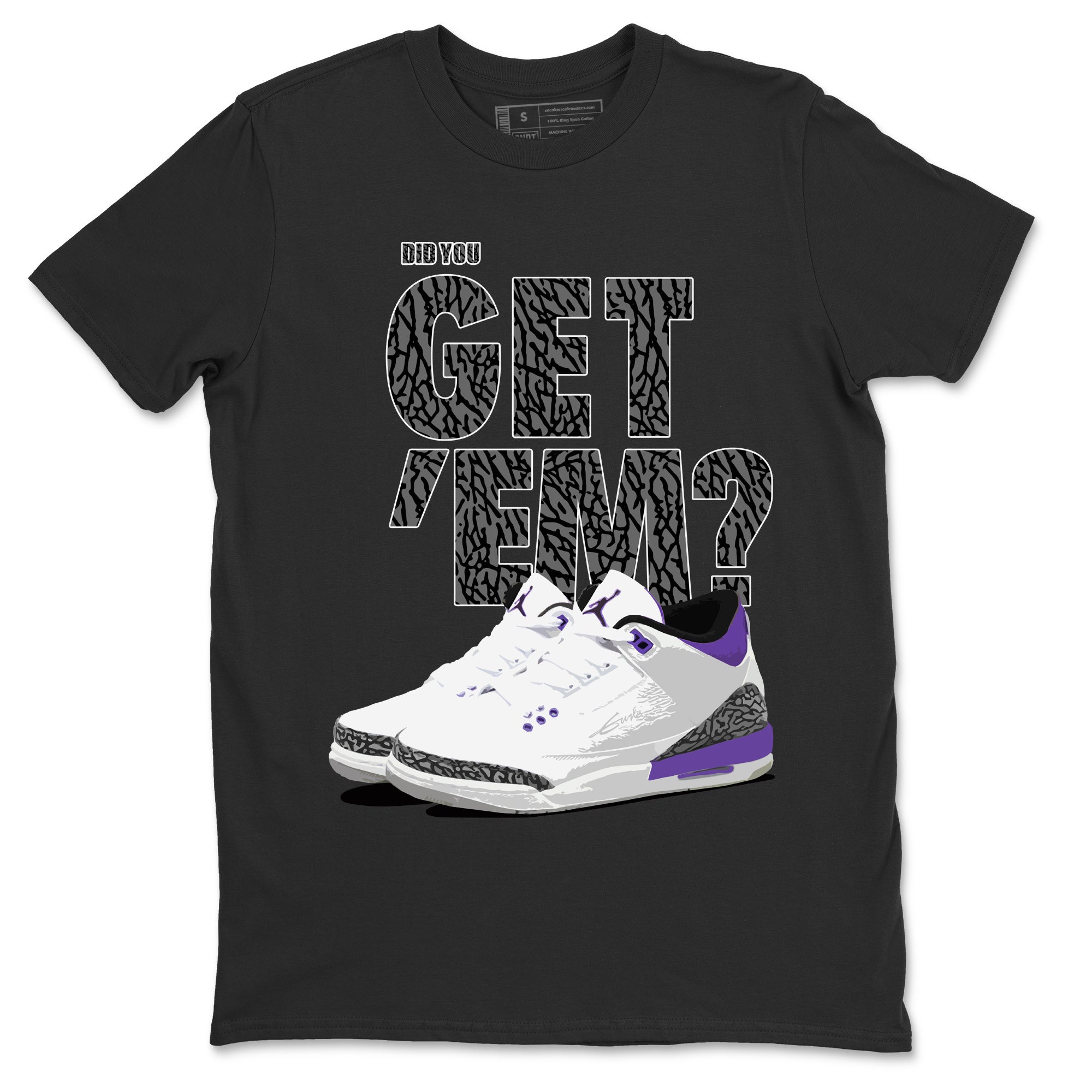 Jordan 3 Dark Iris Sneaker Match Tees Did You Get 'Em SNRT Sneaker Tees Jordan 3 Dark Iris SNRT Sneaker Release Tees Unisex Shirts