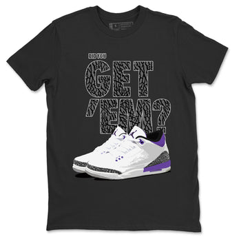 Jordan 3 Dark Iris Sneaker Match Tees Did You Get 'Em SNRT Sneaker Tees Jordan 3 Dark Iris SNRT Sneaker Release Tees Unisex Shirts