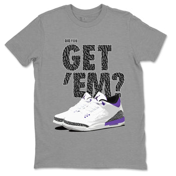 Jordan 3 Dark Iris Sneaker Match Tees Did You Get 'Em SNRT Sneaker Tees Jordan 3 Dark Iris SNRT Sneaker Release Tees Unisex Shirts
