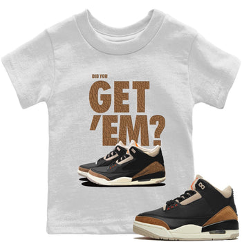 Jordan 3 Desert Elephant Sneaker Match Tees Did You Get 'Em SNRT Sneaker Tees Jordan 3 Desert Elephant SNRT Sneaker Release Tees Kids Shirts