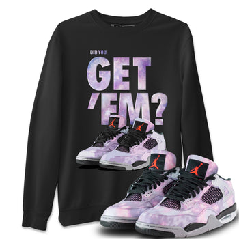 Jordan 4 Zen Master Sneaker Match Tees Did You Get Em SNRT Sneaker Tees Jordan 4 Zen Master SNRT Sneaker Release Tees Unisex Shirts