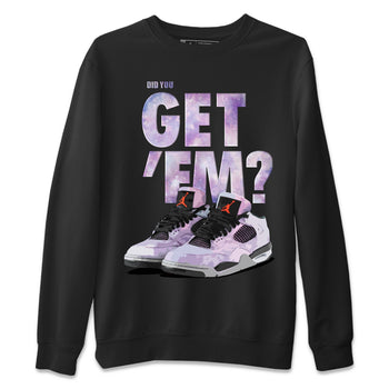 Jordan 4 Zen Master Sneaker Match Tees Did You Get Em SNRT Sneaker Tees Jordan 4 Zen Master SNRT Sneaker Release Tees Unisex Shirts