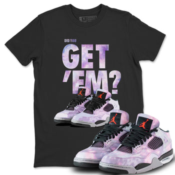 Jordan 4 Zen Master Sneaker Match Tees Did You Get Em SNRT Sneaker Tees Jordan 4 Zen Master SNRT Sneaker Release Tees Unisex Shirts