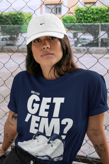Jordan 6 Midnight Navy Sneaker Match Tees Did You Get 'Em SNRT Sneaker Tees Jordan 6 Midnight Navy SNRT Sneaker Release Tees Unisex Shirts