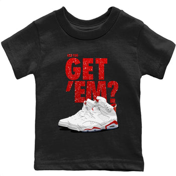 Jordan 6 Red Velvet Cookies Sneaker Match Tees Did You Get 'Em SNRT Sneaker Tees Jordan 6 Red Velvet Cookies SNRT Sneaker Release Tees Kids Shirts