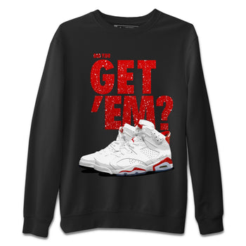 Jordan 6 Red Velvet Cookies Sneaker Match Tees Did You Get 'Em SNRT Sneaker Tees Jordan 6 Red Velvet Cookies SNRT Sneaker Release Tees Unisex Shirts
