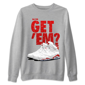 Jordan 6 Red Velvet Cookies Sneaker Match Tees Did You Get 'Em SNRT Sneaker Tees Jordan 6 Red Velvet Cookies SNRT Sneaker Release Tees Unisex Shirts