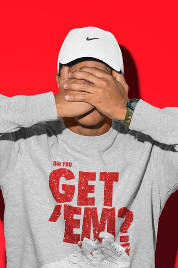 Jordan 6 Red Velvet Cookies Sneaker Match Tees Did You Get 'Em SNRT Sneaker Tees Jordan 6 Red Velvet Cookies SNRT Sneaker Release Tees Unisex Shirts