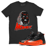 Air Jordan 12 Brilliant Orange Sneaker Match Tees Dirty Money Sneaker Tees AJ12 Brilliant Orange Sneaker Release Tees Unisex Shirts Black 1
