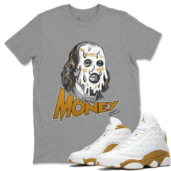 Air Jordan 13 Wheat Sneaker Match Tees Dirty Money Sneaker Tees AJ13 Wheat Sneaker Release Tees Unisex Shirts Heather Grey 1