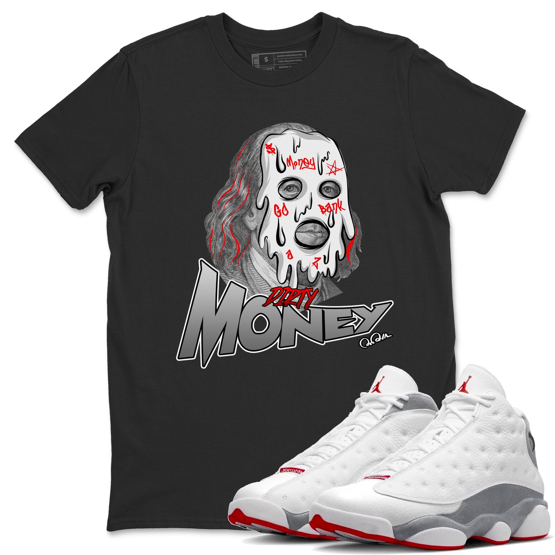Air Jordan 13 Wolf Grey Sneaker Match Tees Dirty Money Sneaker Tees AJ13 Wolf Grey Sneaker Release Tees Unisex Shirts Black 1