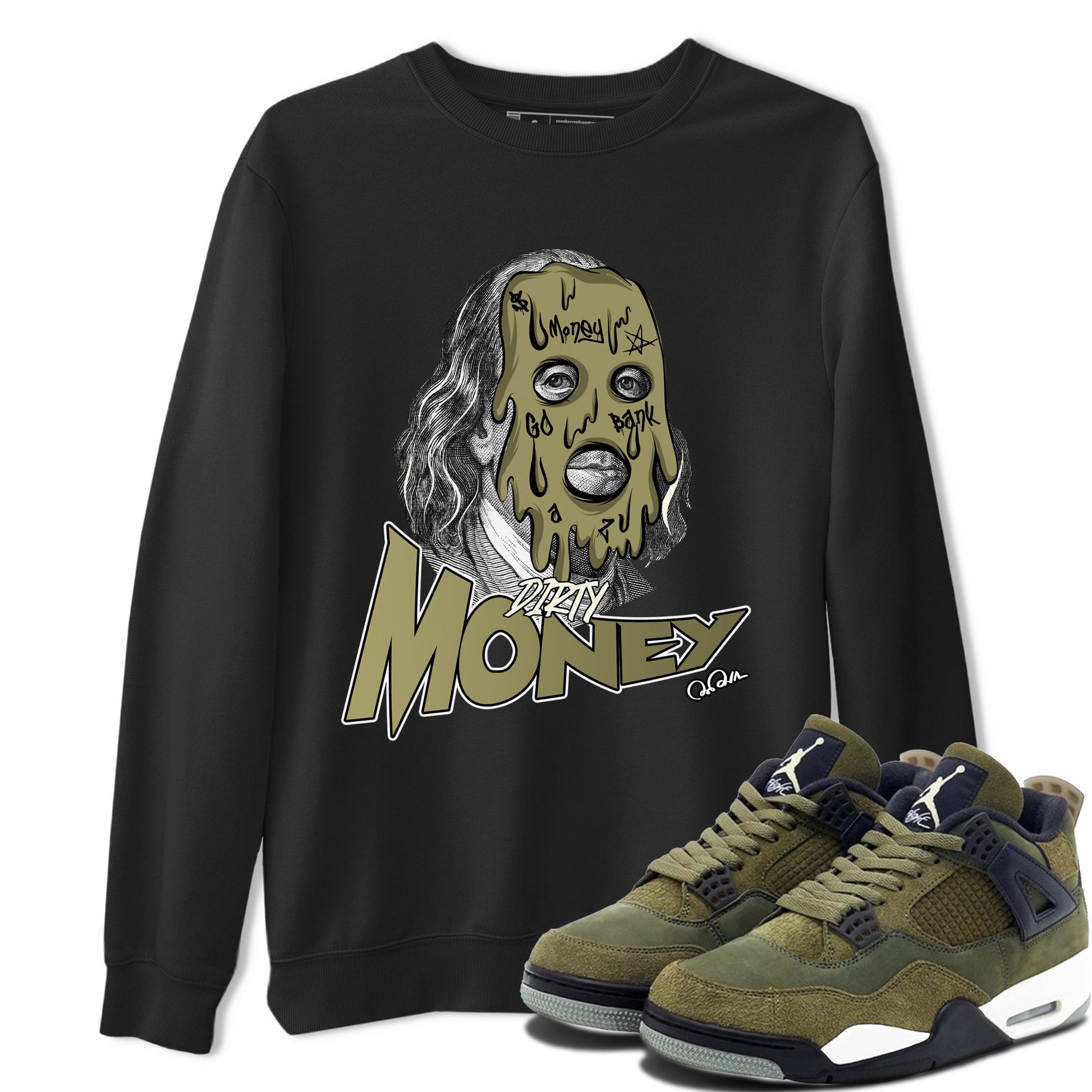 Air Jordan 4 Medium Olive shirt to match jordans Dirty Money sneaker tees AJ4Medium Olive SNRT Sneaker Release Tees Unisex Black 1 T-Shirt