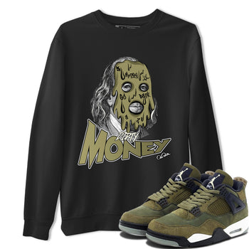 Air Jordan 4 Medium Olive shirt to match jordans Dirty Money sneaker tees AJ4Medium Olive SNRT Sneaker Release Tees Unisex Black 1 T-Shirt